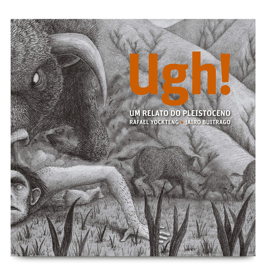 UGH - Um relato do pleistoceno