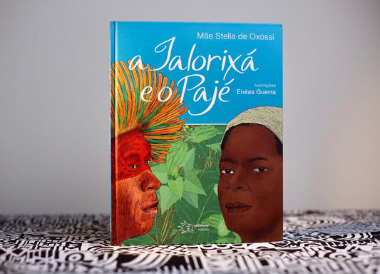 Livro de Mãe Stella de Oxóssi A Ialorixá e o Pajé, ilustrado por Enéas Guerra e publicado pela Solisluna Editora 