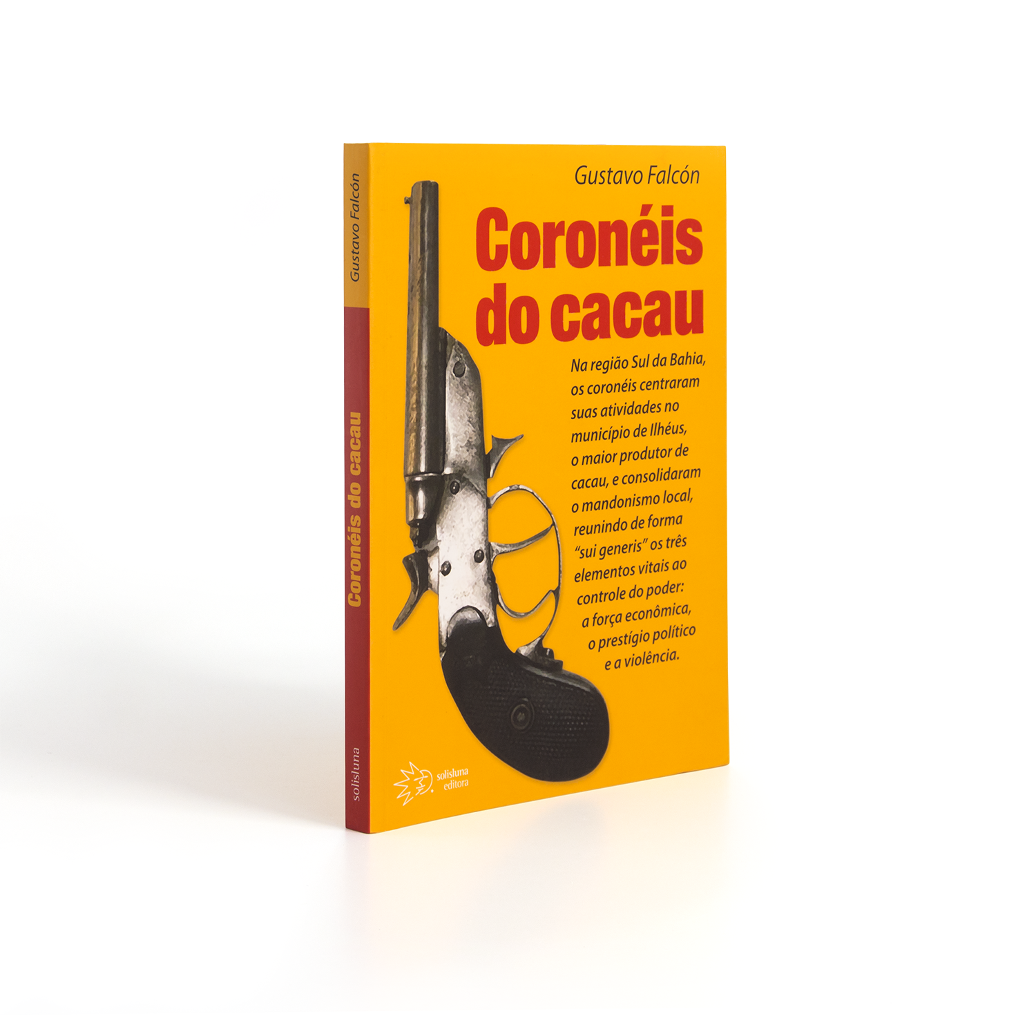 Coronéis do Cacau - Solisluna Editora