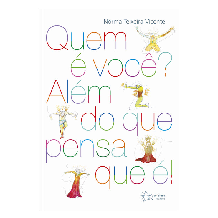 Quem é você? Além do que pensa que é!