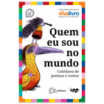 Quem eu sou no mundo - coletânea de poemas e contos